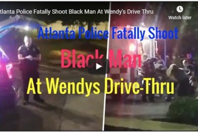 Atlanta Police Fatally Shoot Black Man At Wendy’s Drive Thru