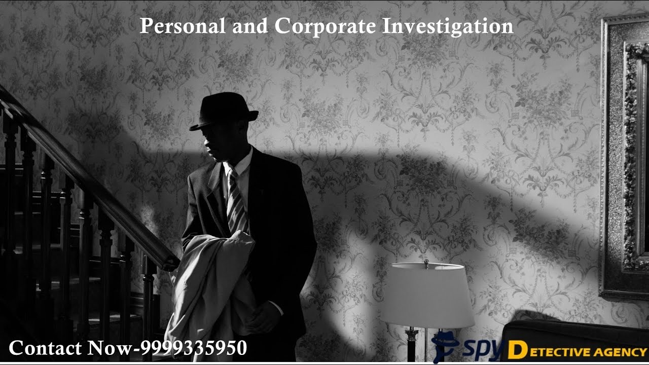 Detective services in Delhi